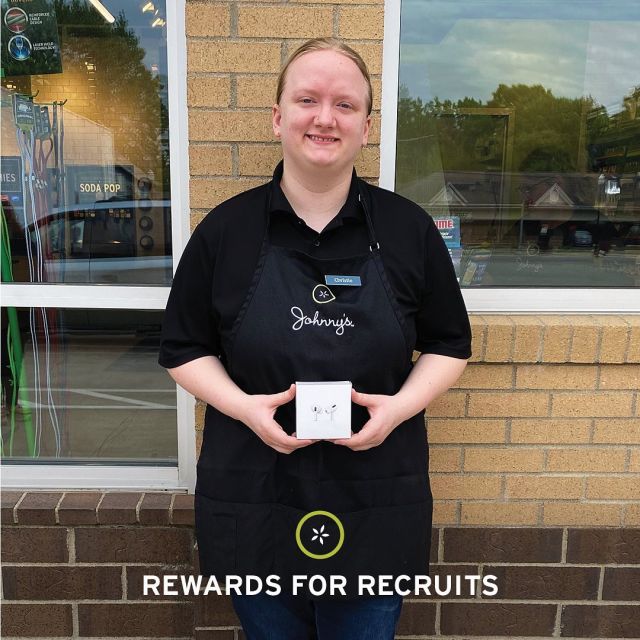 Let’s hear it for Christie Moll, a Cashier at our Michigan Center location, who won a brand new Apple AirPods in our Rewards for Recruits program! Every time one of our employees refers someone we hire, they each get a cash bonus, and the original employee gets entered into a chance to win big prizes! It pays to work at Johnny’s. Join our team and see for yourself!
